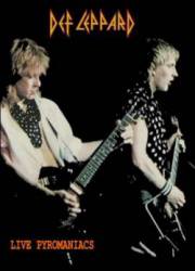 Def Leppard : Live Pyromaniacs